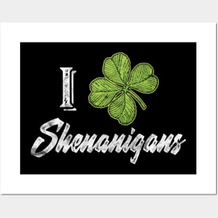 'I Clover Shenanigans' Cool St. Patrick Shenanigan Posters and Art